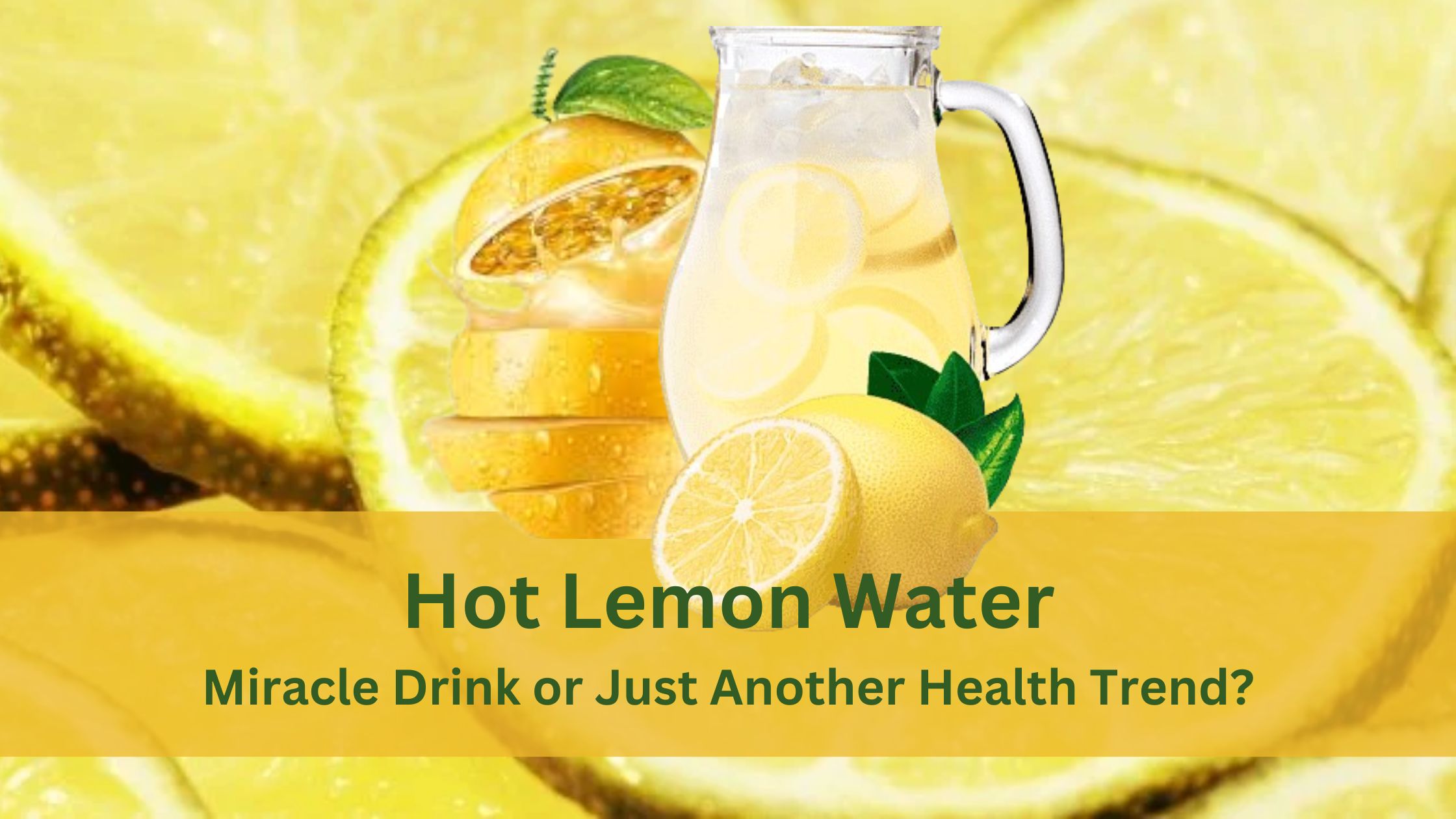 Hot Lemon Water: Miracle Drink or Just Another Health Trend?